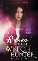 Raven and The Witch hunter