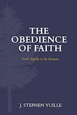 The Obedience of Faith: Paul's Epistle to the Romans 