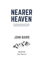 Nearer Heaven: 31 daily devotionals for the deepening of spiritual life 