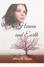 In Heaven and Earth