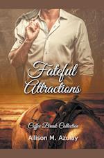 Fateful Attractions