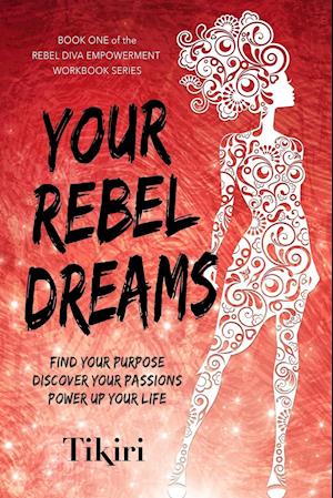 Your Rebel Dreams