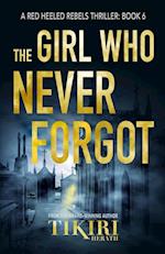 The Girl Who Never Forgot: A gripping crime thriller 