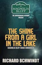 The Shine from a Girl in the Lake: Magnolia Bluff Crime Chronicles 