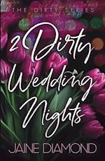 2 Dirty Wedding Nights