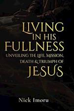 Living In His Fullness