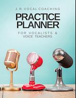 Practice Planner for Vocalists & Vocal Teachers