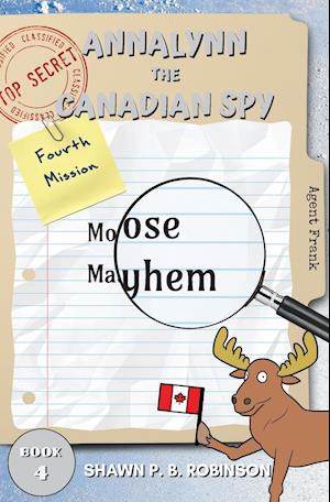 Annalynn the Canadian Spy