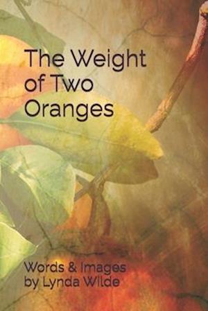 The Weight of Two Oranges