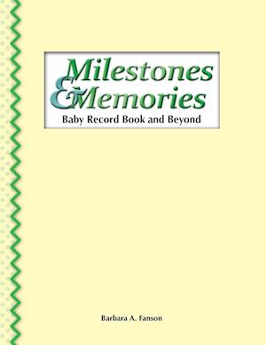 Milestones & Memories