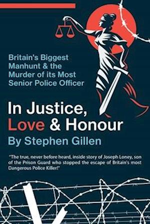 In Justice, Love & Honour