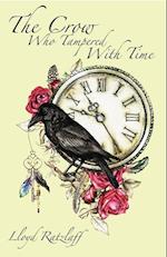 The Crow Who Tampered With Time 
