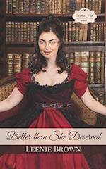 Better than She Deserved: A Willow Hall Sequel 