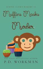 Muffins Masks Murder