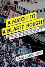 A Match to a Blasty Bough