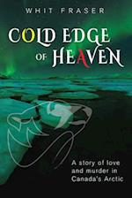 The Cold Edge of Heaven