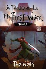 A Thousand Li: The First War: Book 3 of A Thousand Li 