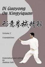 Di Guoyong on Xingyiquan Volume I Foundations