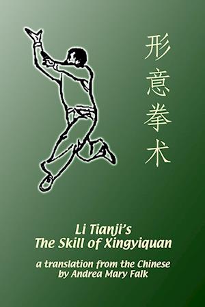 Li Tianji's The Skill of Xingyiquan