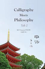 Calligraphy Meets Philosophy - Talk 2