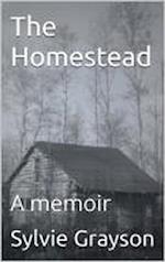 Homestead, a Memoir