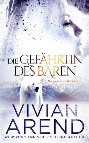 Die Gefährtin des Bären (Borealis-Bären, Buch 3)