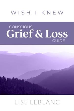 Conscious Grief & Loss Guide