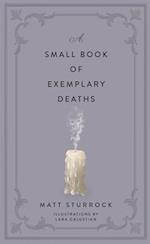 A Small Book of Exemplary Deaths