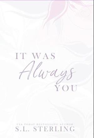 It Was Always You