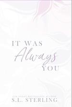 It Was Always You 