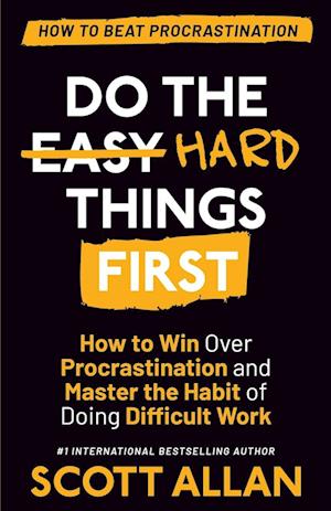 Do the Hard Things First