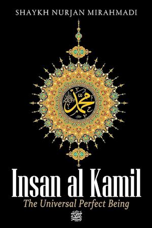 Insan al Kamil - The Universal Perfect Being ¿