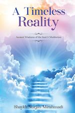 A Timeless Reality - Ancient Wisdoms of the Soul and Meditation