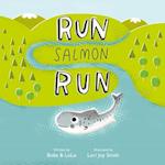 Run Salmon Run
