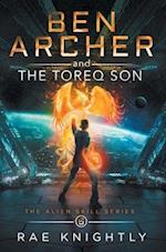 Ben Archer and the Toreq Son (The Alien Skill Series, Book 6) 