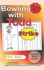 Bowling with Todd (Berkeley Boys Books) 