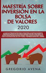 Maestría sobre inversión en la bolsa de valores 2020