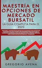 Maestría en Opciones de Mercado Bursatil - La guía completa para el 2020