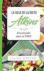 La Guía de la dieta Atkins - Actualizada para el 2020
