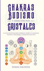 Chakras, budismo y sanación por cristales