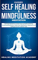 Guided Self Healing & Mindfulness Meditation