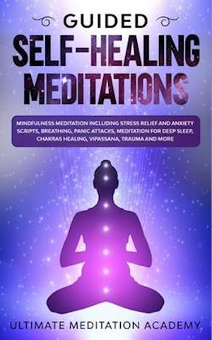 Guided Self-Healing Meditations