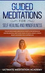 Guided Meditations for Self Healing and Mindfulness