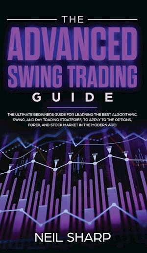 The Advanced Swing Trading Guide