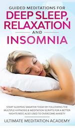 Guided Meditations for Deep Sleep, Relaxation and Insomnia