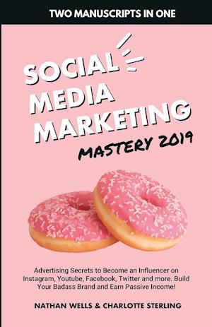 Social Media Marketing Mastery 2019