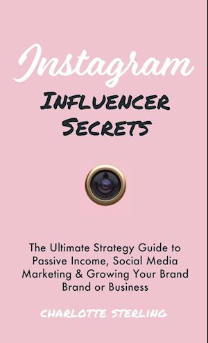 Instagram Influencer Secrets