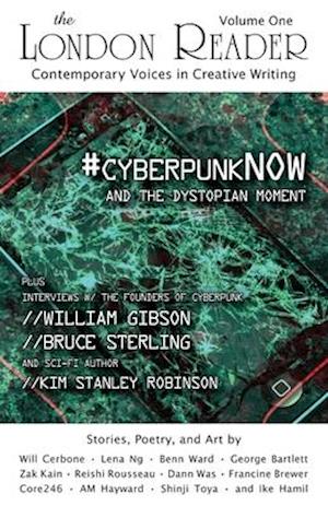 #cyberpunkNOW and the Dystopian Moment