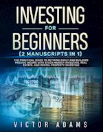 Investing for Beginners (2 Manuscripts in 1)