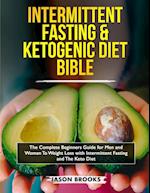 Intermittent Fasting and Ketogenic Diet Bible